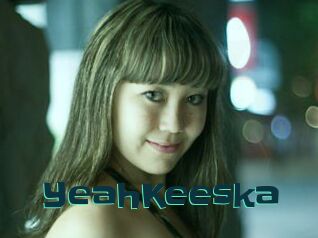 YeahKeeska