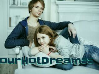 YourHotDreamss