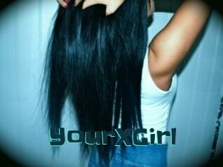 YourXGirl