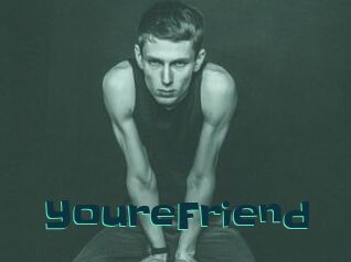 YoureFriend