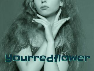 Yourredflower