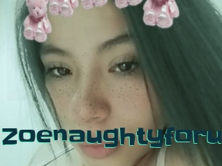 Zoenaughtyforu